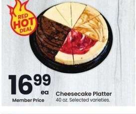 Cheesecake Platter - 40 oz. Selected varieties.