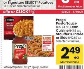 Prego Pasta Sauce 14.5-24 oz., Lean Cuisine 5-11.5 oz., Stouffer's Entrée or Side 8-12.62 oz. - Selected varieties.