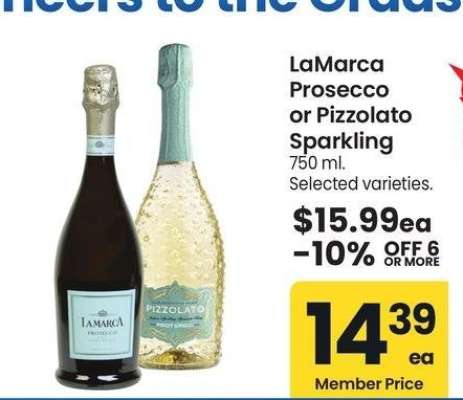 LaMarca Prosecco or Pizzolato Sparkling - 750 ml. Selected varieties.