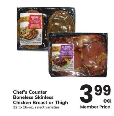 Chef's Counter Boneless Skinless Chicken Breast or Thigh - 12 to 16 - oz, select varieties
