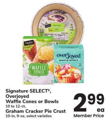 Signature SELECT®, Overjoyed Waffle Cones or Bowls 10 to 12-ct, Graham Cracker Pie Crust 10-in, 9-oz - select varieties