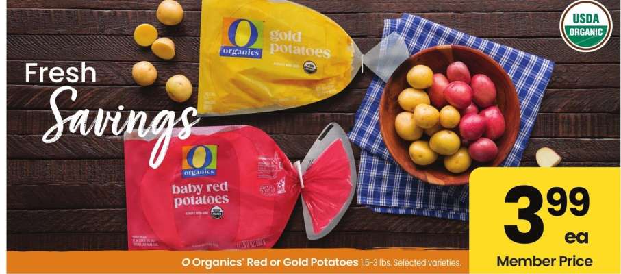 O Organics® Red or Gold Potatoes - 1.5-3 lbs. Selected varieties.