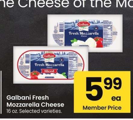 Galbani Fresh Mozzarella Cheese - 16 oz. Selected varieties.