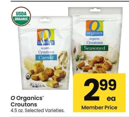 O Organics® Croutons - 4.5 oz. Selected Varieties.