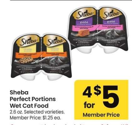 Sheba Perfect Portions Wet Cat Food - 2.6 oz. Selected varieties. Member Price: $1.25 ea.