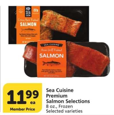 Sea Cuisine Premium Salmon Selections - 8 oz., Frozen 
Selected varieties