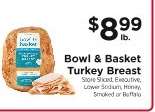 Bowl & Basket Turkey Breast