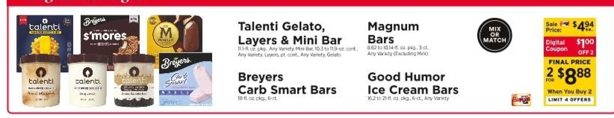 Talenti Gelato, Layers & Mini Bar, Magnum Bars, Breyers Carb Smart Bars, Good Humor Ice Cream Bars