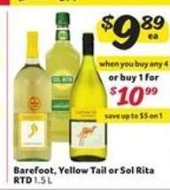 Barefoot, Yellow Tail or Sol Rita RTD