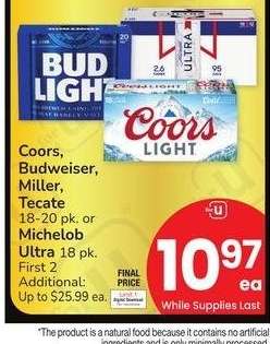 Coors, Budweiser, Miller, Tecate 18-20 pk. or Michelob Ultra 18 pk.