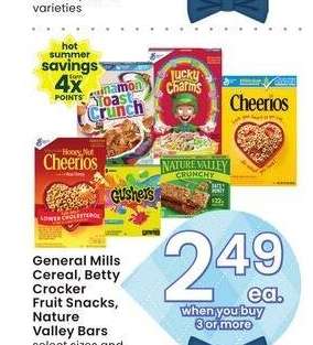 General Mills Cereal, Betty Crocker Fruit Snacks, Nature Valley Bars - select sizes and varieties