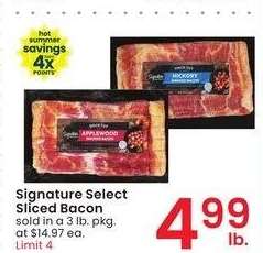 Signature Select Sliced Bacon - sold in a 3 lb. pkg. at $14.97 ea.