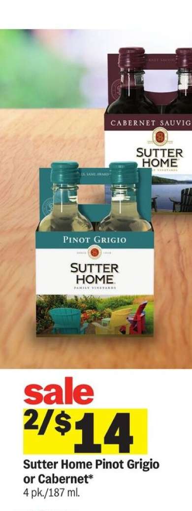 Sutter Home Pinot Grigio or Cabernet