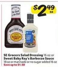 SE Grocers Salad Dressing or Sweet Baby Ray's Barbecue Sauce