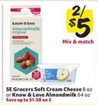 SE Grocers Soft Cream Cheese or Know & Love Almondmilk