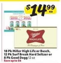 Miller High Life or Busch, Surf Break Hard Seltzer, Good Dogg