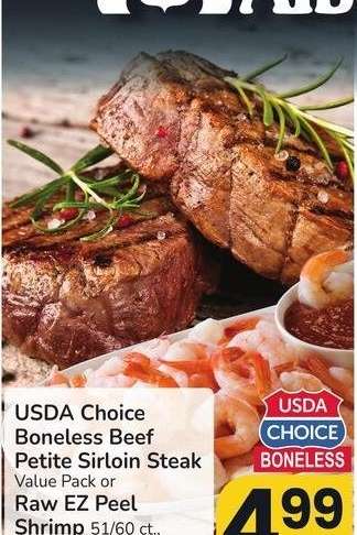USDA Choice Boneless Beef Petite Sirloin Steak Value Pack or Raw EZ Peel Shrimp 51/60 ct. - Frozen, Sold in a 2 lb. bag for $9.98 ea.