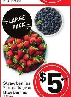 Strawberries 2 lb. package or Blueberries 18 oz.