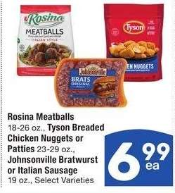 Rosina Meatballs 18-26 oz., Tyson Breaded Chicken Nuggets or Patties 23-29 oz., Johnsonville Bratwurst or Italian Sausage 19 oz. - Select Varieties