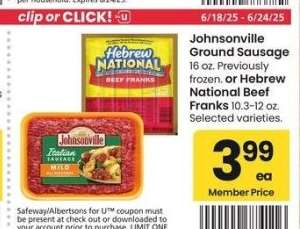 Johnsonville Ground Sausage 16 oz. Previously frozen. or Hebrew National Beef Franks 10.3-12 oz. - Selected varieties.
