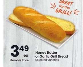 Honey Butter or Garlic Grill Bread - Selected varieties.