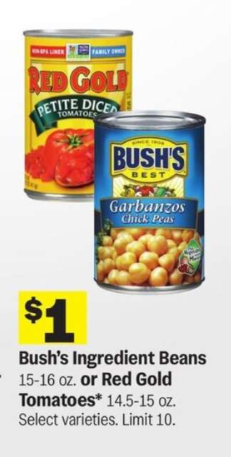 Bush’s Ingredient Beans or Red Gold Tomatoes