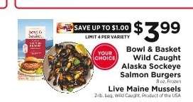 Bowl & Basket Wild Caught Alaska Sockeye Salmon Burgers / Live Maine Mussels