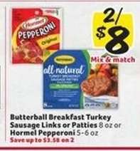 Butterball Breakfast Turkey Sausage Links or Patties / Hormel Pepperoni