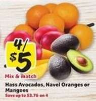 Hass Avocados, Navel Oranges or Mangoes