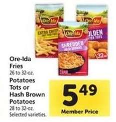 Ore-Ida Fries, Potatoes Tots or Hash Brown Potatoes