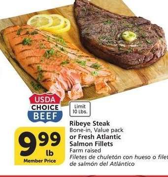 Ribeye Steak Bone-in, Value pack or Fresh Atlantic Salmon Fillets Farm raised