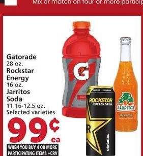 Gatorade 28 oz., Rockstar Energy 16 oz., Jarritos Soda 11.16-12.5 oz. - Selected varieties
Single Member Price Up To: $2.79

Mix or match on four or more participating items in a single transaction. With Membership where applicable.