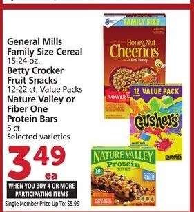 General Mills Family Size Cereal 15-24 oz. Betty Crocker Fruit Snacks 12-22 ct. Value Packs Nature Valley or Fiber One Protein Bars 5 ct. - Selected varieties

Single Member Price Up To: $5.99

Mix or match on four or more participating items in a single transaction. With Membership where applicable.
