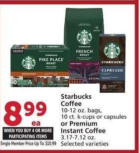 Starbucks Coffee 10-12 oz. bags, 10 ct. k-cups or capsules or Premium Instant Coffee 3.17-7.12 oz. - Selected varieties
Single Member Price Up To: $10.99

Mix or match on four or more participating items in a single transaction. With Membership where applicable
