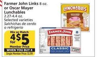 Farmer John Links 8 oz. or Oscar Mayer Lunchables 2.27-4.4 oz. - Selected varieties
Single Member Price: $1.99

Mix or Match