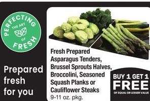 Fresh Prepared Asparagus Tenders, Brussel Sprouts Halves, Broccolini, Seasoned Squash Planks or Cauliflower Steaks - 9-11 oz. pkg.