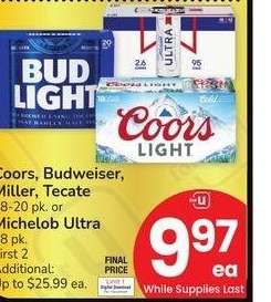 Coors, Budweiser, Miller, Tecate 18-20 pk. or Michelob Ultra 18 pk.