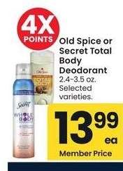 Old Spice or Secret Total Body Deodorant - 2.4-3.5 oz. 
Selected varieties.