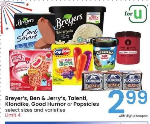 Breyer's, Ben & Jerry's, Talenti, Klondike, Good Humor or Popsicles - select sizes and varieties