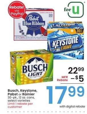 Busch, Keystone, Pabst or Rainier - 30 - pk., 12 oz. cans, select varieties