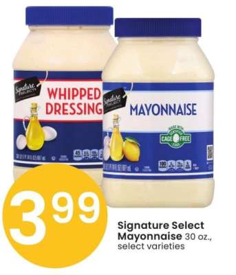 Signature Select Mayonnaise - 30 oz., select varieties