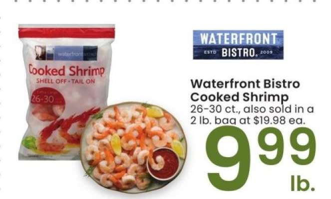 WATERFRONT BISTRO COOKED SHRIMP - 26-30 ct., also sold in a 2 lb. bag at $19.98 ea.