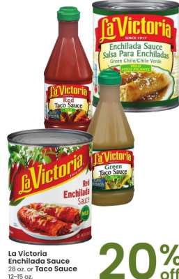 La Victoria Enchilada Sauce 28 oz., or Taco Sauce 12-15 oz.