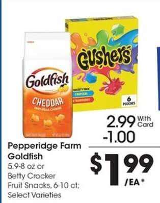 Pepperidge Farm Goldfish or Betty Crocker Fruit Snacks