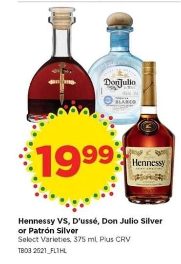 Hennessy VS, D’ussé, Don Julio Silver or Patrón Silver
