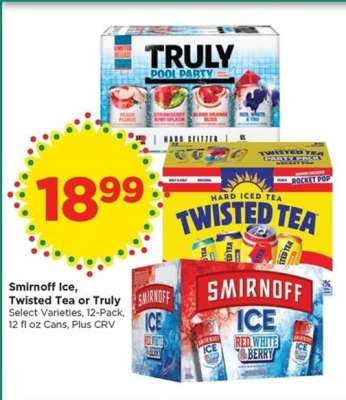 Smirnoff Ice, Twisted Tea or Truly