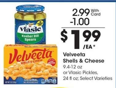 Velveeta Shells & Cheese or Vlasic Pickles