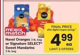 Navel Oranges or Signature SELECT Sweet Mandarins