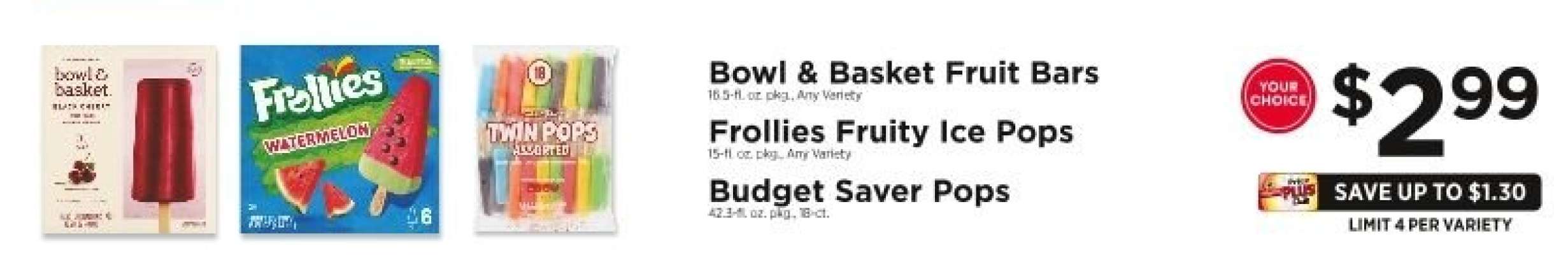 Bowl & Basket Fruit Bars / Frollies Fruity Ice Pops / Budget Saver Pops