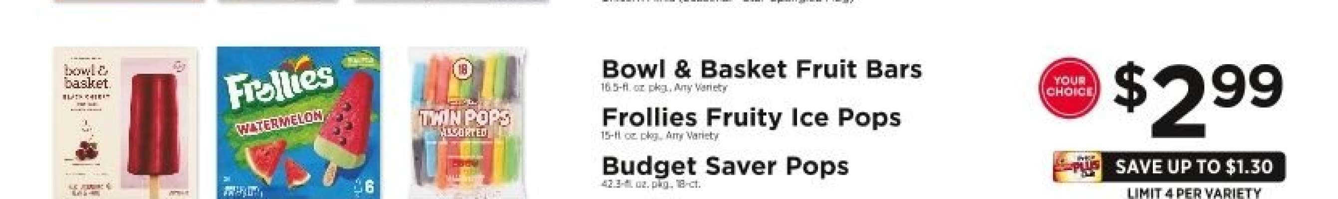 Bowl & Basket Fruit Bars / Frollies Fruity Ice Pops / Budget Saver Pops